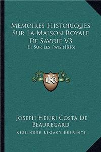 Memoires Historiques Sur La Maison Royale De Savoie V3