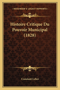 Histoire Critique Du Pouvoir Municipal (1828)