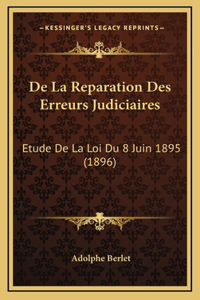 De La Reparation Des Erreurs Judiciaires