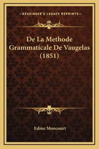 De La Methode Grammaticale De Vaugelas (1851)