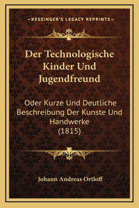 Der Technologische Kinder Und Jugendfreund