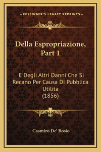 Della Espropriazione, Part 1