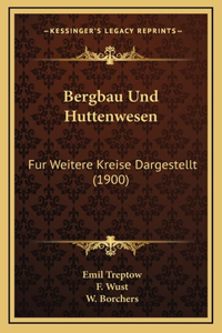 Bergbau Und Huttenwesen