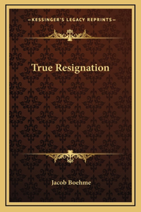 True Resignation