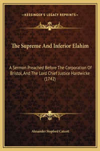 The Supreme And Inferior Elahim