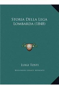 Storia Della Lega Lombarda (1848)