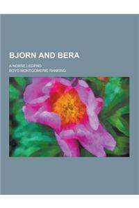 Bjorn and Bera; A Norse Legend