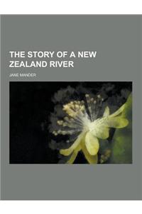 The Story of a New Zealand River