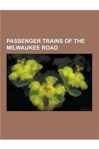 Passenger Trains of the Milwaukee Road