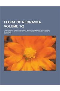 Flora of Nebraska Volume 1-2