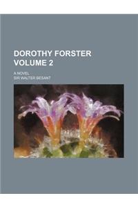 Dorothy Forster; A Novel Volume 2