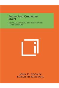 Pagan And Christian Egypt