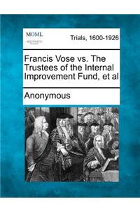 Francis Vose vs. the Trustees of the Internal Improvement Fund, et al