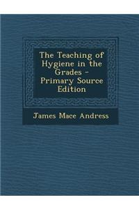 Teaching of Hygiene in the Grades