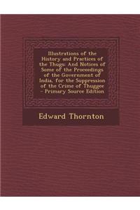 Illustrations of the History and Practices of the Thugs