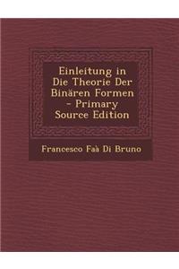 Einleitung in Die Theorie Der Binaren Formen