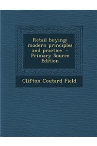 Retail Buying; Modern Principles and Practice