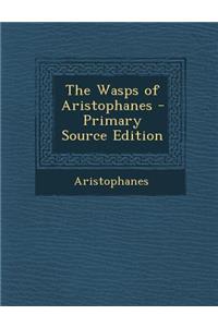 The Wasps of Aristophanes
