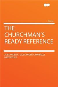 The Churchman's Ready Reference