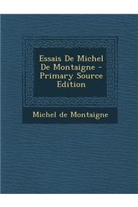 Essais de Michel de Montaigne