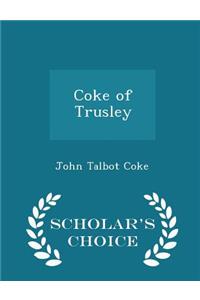 Coke of Trusley - Scholar's Choice Edition