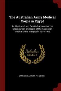 The Australian Army Medical Corps in Egypt