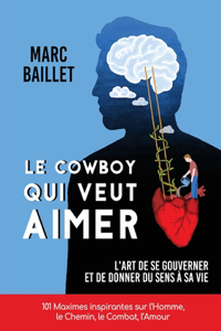 Entrepreneur De Ta Vie, Le Cowboy Qui Veut Aimer