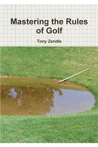 Mastering the Rules of Golf