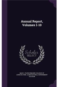 Annual Report, Volumes 1-10