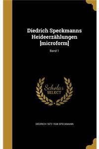 Diedrich Speckmanns Heideerzählungen [microform]; Band 1