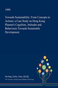 Towards Sustainability