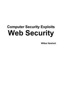 Computer Security Exploits