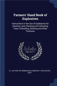 Farmers' Hand Book of Explosives