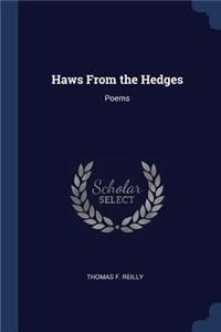 Haws From the Hedges: Poems