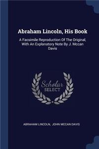 Abraham Lincoln, His Book