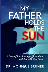 My Father Holds the Sun