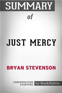 Summary of Just Mercy by Bryan Stevenson