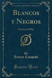 Blancos Y Negros