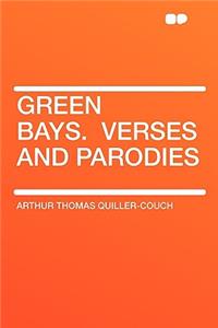 Green Bays. Verses and Parodies