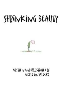 Shrinking Beauty