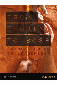 From Techie to Boss