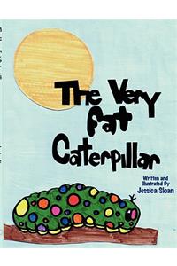 The Very Fat Caterpillar