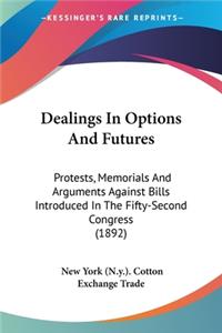 Dealings In Options And Futures