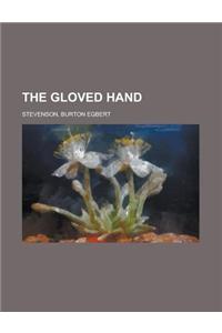 The Gloved Hand