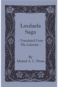 Laxdaela Saga - Translated from the Icelandis