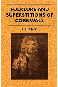 Folklore And Superstitions Of Cornwall