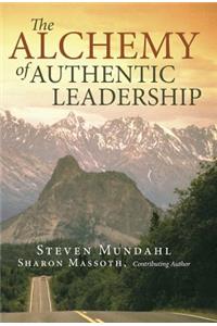 The Alchemy of Authentic Leadership
