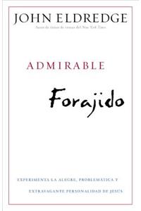 Admirable Forajido
