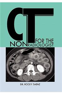 CT for the Nonradiologist