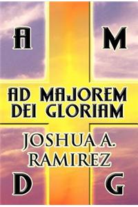 Ad Majorem Dei Gloriam